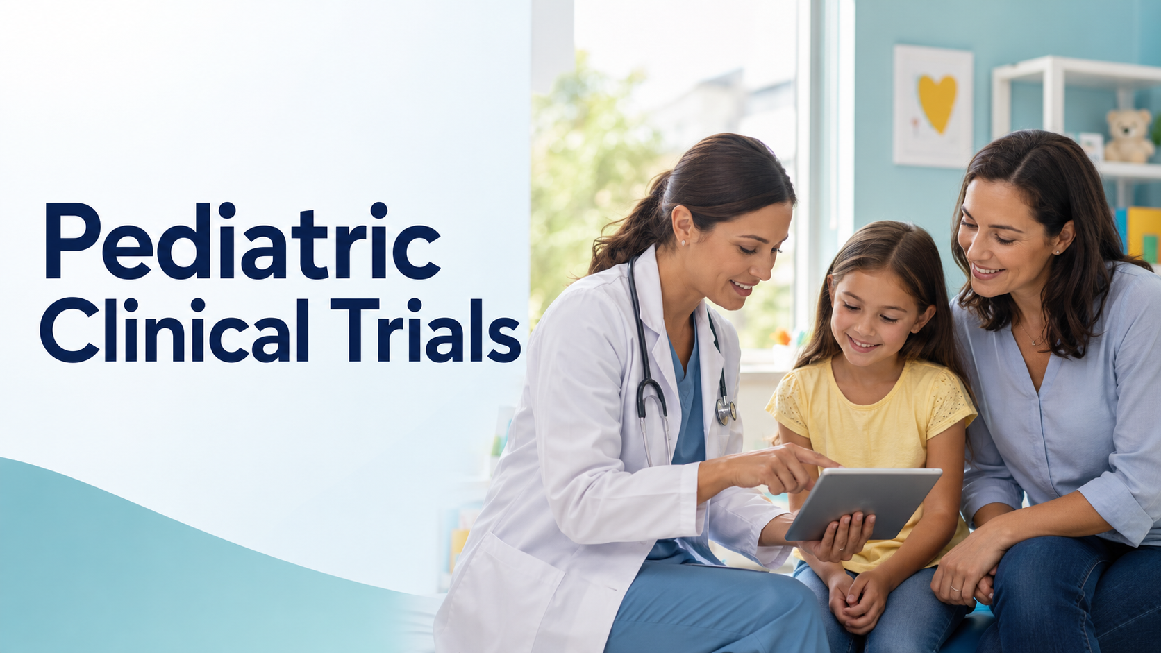 Pediatric Clinical Trials: How Safe Treatments Are Developed for Children